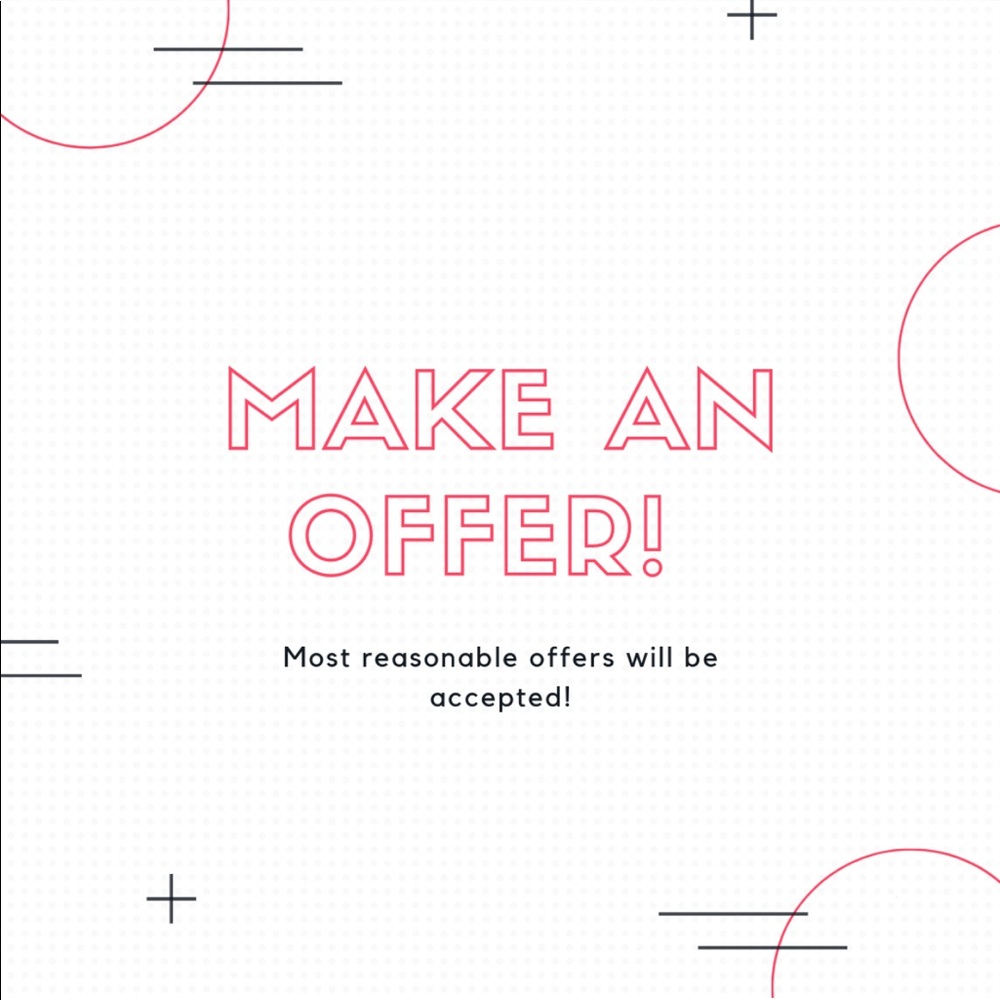 Make a reasonable offer on anything for sale!